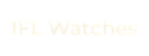 IFL Watches